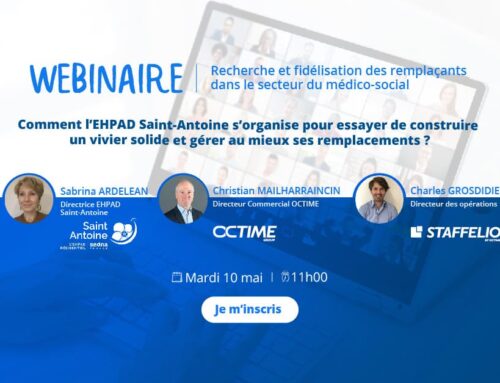 Webinaire : Recherche et fidélisation des remplaçants dans le secteur du médico-social – Comment l’EHPAD Saint-Antoine s’organise pour essayer de construire un vivier solide et gérer au mieux ses remplacements ?